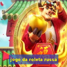 jogo da roleta russa